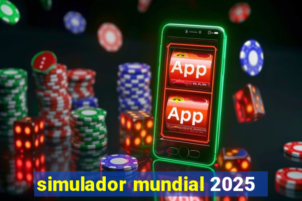 simulador mundial 2025